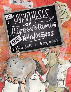 Seller image for The Hypotheses of Hippopotamus and Rhinoceros: Fact, fiction, or highly possible ideas? Find out in this clever science picture book set in the UK (En (Paperback or Softback) for sale by BargainBookStores