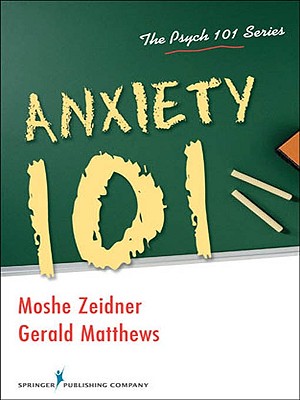 Imagen del vendedor de Anxiety 101 (Paperback or Softback) a la venta por BargainBookStores