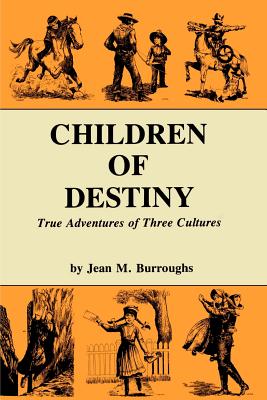 Seller image for Children of Destiny: True Adventures of Three Cultures (Paperback or Softback) for sale by BargainBookStores
