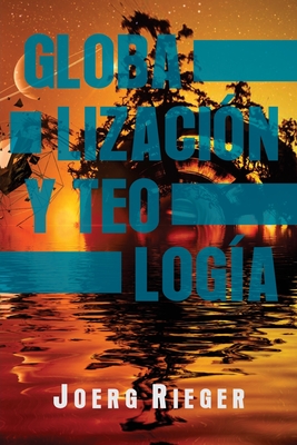 Seller image for Globalizaci�n y Teolog�a (Paperback or Softback) for sale by BargainBookStores
