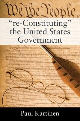 Seller image for "re-Constituting" the United States Government (Paperback or Softback) for sale by BargainBookStores