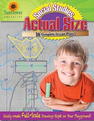 Seller image for Actual Size-Social Studies: Easily Create Full-Scale Drawings Right on Your Playground! (Paperback or Softback) for sale by BargainBookStores