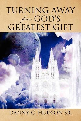 Image du vendeur pour Turning Away from God's Greatest Gift (Paperback or Softback) mis en vente par BargainBookStores