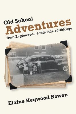 Bild des Verkufers fr Old School Adventures from Englewood?South Side of Chicago (Paperback or Softback) zum Verkauf von BargainBookStores