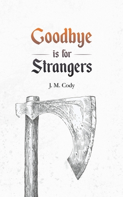 Seller image for Goodbye is for Strangers (Paperback or Softback) for sale by BargainBookStores