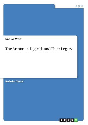 Bild des Verkufers fr The Arthurian Legends and Their Legacy (Paperback or Softback) zum Verkauf von BargainBookStores