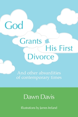 Seller image for God Grants His First Divorce: And other absurdities of contemporary times (Paperback or Softback) for sale by BargainBookStores