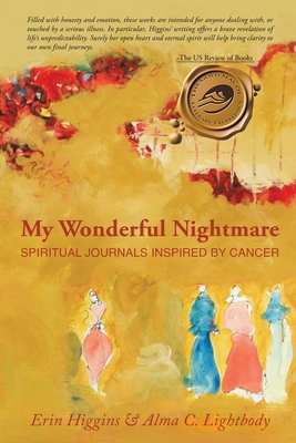 Bild des Verkufers fr My Wonderful Nightmare: Spiritual Journals Inspired by Cancer (Paperback or Softback) zum Verkauf von BargainBookStores