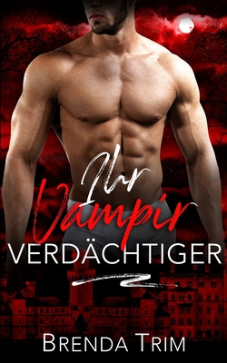 Seller image for Ihr Vampir Verd�chtiger (Paperback or Softback) for sale by BargainBookStores
