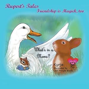 Bild des Verkufers fr Rupert's Tales: What's in a Name?: Friendship is Magick, too (Paperback or Softback) zum Verkauf von BargainBookStores