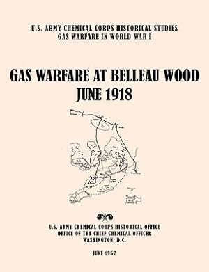 Image du vendeur pour Gas Warfare at Belleau Wood, June 1918 (Paperback or Softback) mis en vente par BargainBookStores