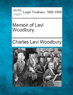 Bild des Verkufers fr Memoir of Levi Woodbury. (Paperback or Softback) zum Verkauf von BargainBookStores