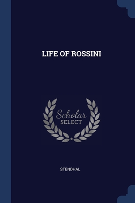 Seller image for Life of Rossini (Paperback or Softback) for sale by BargainBookStores