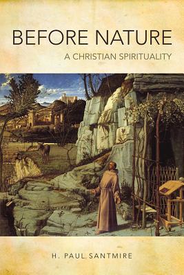 Immagine del venditore per Before Nature: A Christian Spirituality (Paperback or Softback) venduto da BargainBookStores