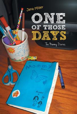 Bild des Verkufers fr One of Those Days: The Mommy Diaries (Hardback or Cased Book) zum Verkauf von BargainBookStores