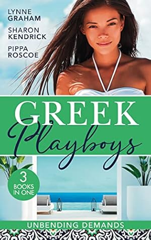 Seller image for Greek Playboys: Unbending Demands: The Secret Valtinos Baby (Vows for Billionaires) / The Pregnant Kavakos Bride / Claimed for the Greek's Child for sale by WeBuyBooks