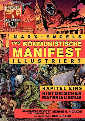 Bild des Verkäufers für Das Kommunistische Manifest (Illustriert) - Kapitel Eins: Historischer Materialismus (Paperback or Softback) zum Verkauf von BargainBookStores