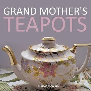 Image du vendeur pour Grand Mother's Teapots (Paperback or Softback) mis en vente par BargainBookStores