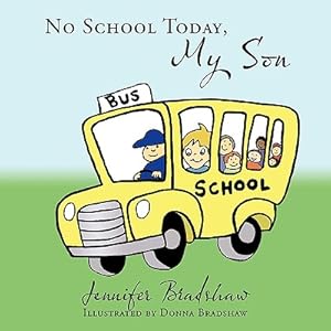 Seller image for No School Today, My Son (Paperback or Softback) for sale by BargainBookStores