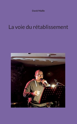 Seller image for La voie du r�tablissement (Paperback or Softback) for sale by BargainBookStores