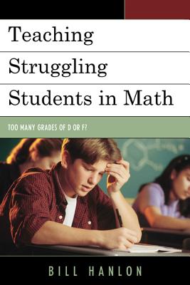 Seller image for Teaching Struggling Students in Math: Too Many Grades of D or F? (Paperback or Softback) for sale by BargainBookStores