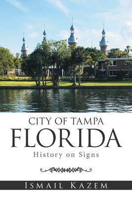 Seller image for City of Tampa, Florida: History on Signs (Paperback or Softback) for sale by BargainBookStores