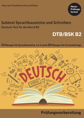 Seller image for Subtest Sprachbausteine und Schreiben B2 DTB/BSK: Deutsch-Test f�r den Beruf B2 (Paperback or Softback) for sale by BargainBookStores