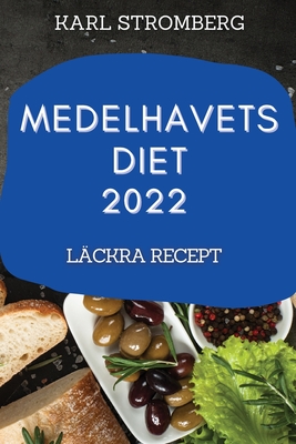 Image du vendeur pour Medelhavets Diet 2022: L�ckra Recept (Paperback or Softback) mis en vente par BargainBookStores