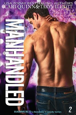 Seller image for Manhandled: a Rockstar Romantic Comedy (Paperback or Softback) for sale by BargainBookStores
