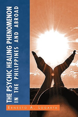 Bild des Verkufers fr The Psychic Healing Phenomenon in the Philippines and in Other Countries (Paperback or Softback) zum Verkauf von BargainBookStores