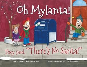Bild des Verkufers fr Oh Mylanta!: They said, There's No Santa! (Paperback or Softback) zum Verkauf von BargainBookStores