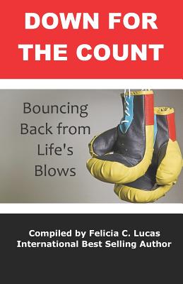 Immagine del venditore per Down for the Count: Bouncing Back from Life's Blows (Paperback or Softback) venduto da BargainBookStores