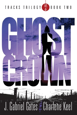 Seller image for Ghost Crown: THE TRACKS TRILOGY - Book Two (Paperback or Softback) for sale by BargainBookStores