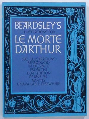 Bild des Verkufers fr Beardsley's Illustrations for Le Morte Darthur. Reproduced in Facsimile from the Dent Edition of 1893-94. Arranged by Edmund V. Gillon, Jr. zum Verkauf von Patrik Andersson, Antikvariat.