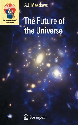Bild des Verkufers fr The Future of the Universe (Hardback or Cased Book) zum Verkauf von BargainBookStores