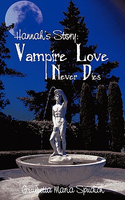 Seller image for Hannah's Story: Vampire Love Never Dies (Paperback or Softback) for sale by BargainBookStores