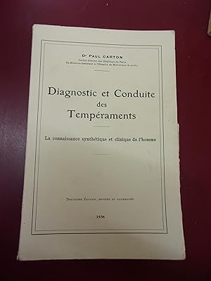 Diagnostic & conduite des tempéraments - Connaissance synthétique & clinique de l'homme.