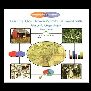 Seller image for Learning about America's Colonial Period with Graphic Organizers (Paperback or Softback) for sale by BargainBookStores