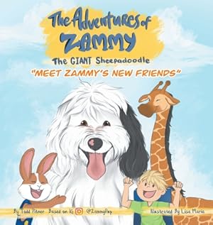 Seller image for Meet Zammy's New Friends: The Adventures of Zammy the Giant Sheepadoodle (Hardback or Cased Book) for sale by BargainBookStores
