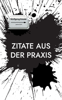 Immagine del venditore per Zitate aus der Praxis: Ein Aphorismenbuch (Paperback or Softback) venduto da BargainBookStores