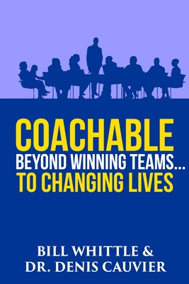Image du vendeur pour Coachable: Beyond Winning Teams . to Changing Lives (Paperback or Softback) mis en vente par BargainBookStores