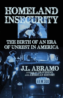 Seller image for Homeland Insecurity: The Birth of an Era of Unrest in America (Paperback or Softback) for sale by BargainBookStores