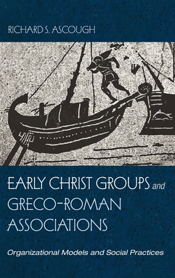 Seller image for Early Christ Groups and Greco-Roman Associations (Hardback or Cased Book) for sale by BargainBookStores
