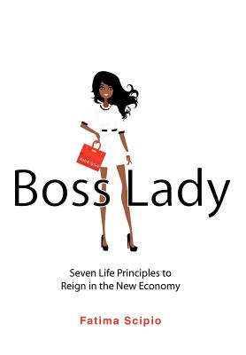 Seller image for Boss Lady: Seven Life Principles to Reign in the New Economy (Hardback or Cased Book) for sale by BargainBookStores