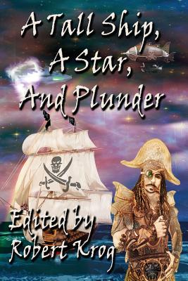 Imagen del vendedor de A Tall Ship, a Star, and Plunder (Paperback or Softback) a la venta por BargainBookStores