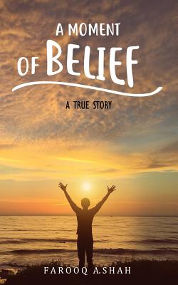 Seller image for A Moment Of Belief: A True Story (Paperback or Softback) for sale by BargainBookStores