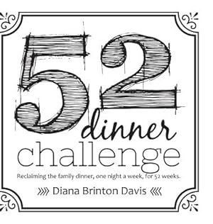 Bild des Verkufers fr The 52 Dinner Challenge (Hardback or Cased Book) zum Verkauf von BargainBookStores
