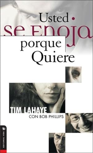 Imagen del vendedor de Usted se enoja porque quiere / Anger is a Choice -Language: Spanish a la venta por GreatBookPrices