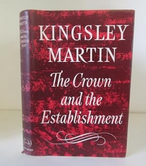 Seller image for The Crown and the Establishment for sale by BRIMSTONES