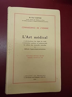 L'art médical - L'individualisation des règles de santé; L'orientation sanitaire et professionnel...